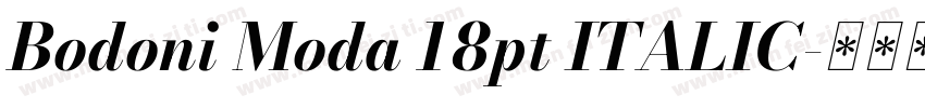 Bodoni Moda 18pt ITALIC字体转换